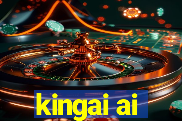 kingai ai